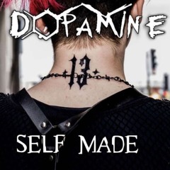 Dopamine - Self Made (Bass Boosted)