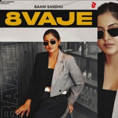 8 Vaje Baani Sandhu