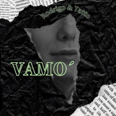 Xperimentales (Rodrigo & Tatto) - Vamo' (Premastered)