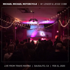 Michael Michael Motorcycle w/ Lender and Jesse Cobb Live from Travis Marina 2/21/2020