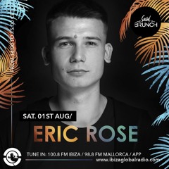 ERIC ROSE - Social Brunch Podcast | Ibiza Global Radio