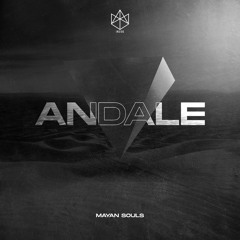 Mayan Souls - Andale