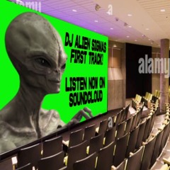 Dj - Sigma Alien - First Track Exclusive