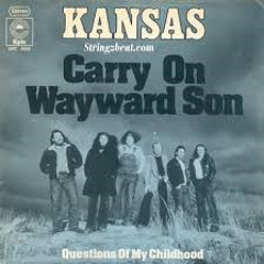 Carry On My Wayward son Kansas cover