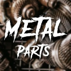 Metal Parts (preview)