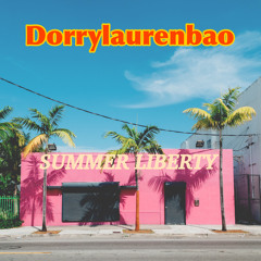 DORRYLAURENBAO- SUMMER LIBERTY (summer house 2020)