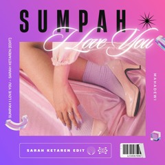 Sumpah I Love You - Sarah Ketaren (Edit)