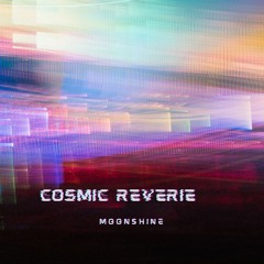 Moonshine - Cosmic Reverie (Demo)