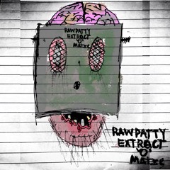 rawpatty (Prod. Akira)*OUT ON ALL PLATFORMS*