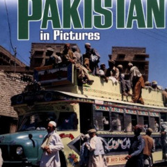 [Read] EPUB 📪 Pakistan in Pictures (Visual Geography Series) by unknown EPUB KINDLE