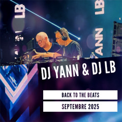 DJ YANN & DJ LB - BACK TO THE BEATS SEPTEMBRE 2025