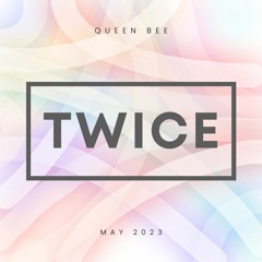 Twice