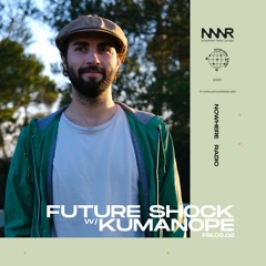 Future Shock w/ Kumanope | Nowhere Radio 05.02.2021