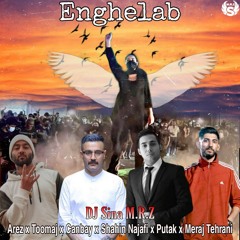 Putak x Shahin Najafi x Toomaj x Meraj x Canbay x Arez - Enghelab (Rap Podcast)