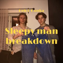 Sleepy man breakdown
