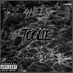Toolie (ft. Sketch)