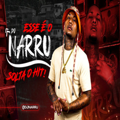 Dj Narru - naquele Pique eu Passo Mal (feat. MC GW)