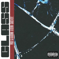 Foster - Glass (Prod. DJ Aladdinn, A1 Devin, Sauce Keyz)
