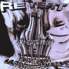 REVERT (ft. LilPantsFromJapan) *prod. ilynedia*