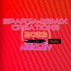 2023 Sparta Remix Creations Collab - Base Medley
