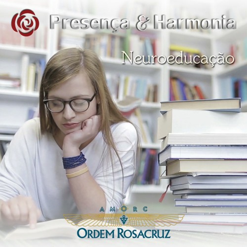 Neuroeducação - Presença e Harmonia