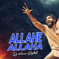 Allahe Allaha  Love Full Dj Song Mix By Dj Karan Stylish