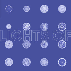 "LIGHTS OF"  f/workinprogress