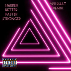 Harder better faster stronger Remix(dubstep)-WILD HAT