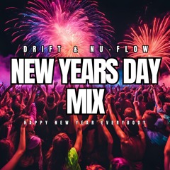 DRIFT & NU-FLOW - NEW YEARS DAY MIX