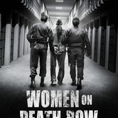 W.a.t.c.h!➤ Women on Death Row; 1x3 - Full`Episodes