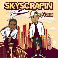 Skyscrapin ft. Calboy