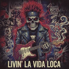 Livin’ La Vida Loca (Alt-Rock Edition)