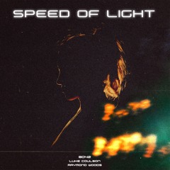 Speed Of Light (feat. Luke Coulson & Raymond Woods)