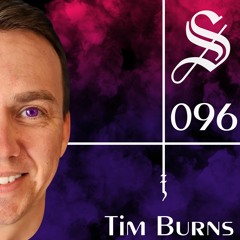 Tim Burns - Serotonin [Podcast 096]
