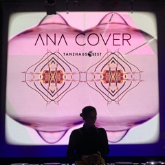 Ana Cover @ Tanzhaus West FFM 03.10.2022