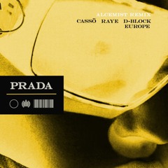 Prada (Alcemist Remix) [feat. D-Block Europe]