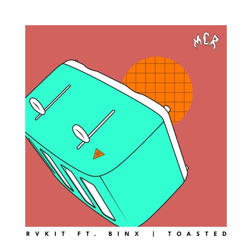 RVKIT - Toasted Ft. Binx.
