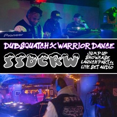 DUBSQUATCHES X WARRIOR DANCE LAUNCH PARTY - SSDCRW - LIVE JUMP UP SET