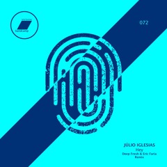 Júlio Iglesias - Hey (Deep Fresh & Eric Faria Remix)_(exclusive bandcamp)