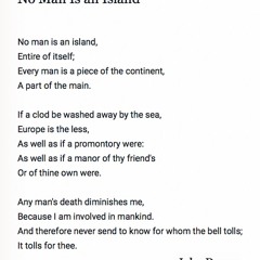 63 No Man is an Island from Meditation XVII by John Donne