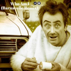 Who Am I (Barnavelle Remix)