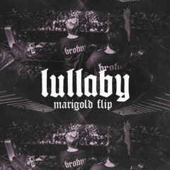 BROHUG - LULLABY (MARIGOLD FLIP)