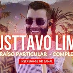 GUSTAVO LIMA NOVAS - PARAÍSO PARTICULAR COMPLETO 2023