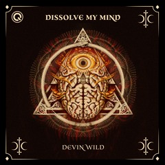 Devin Wild - Dissolve My Mind | Q-dance Records