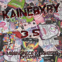 kainebxby - 3.5 (mako + lonny) [8Teen exclusive + missing piece & dj gren8de]