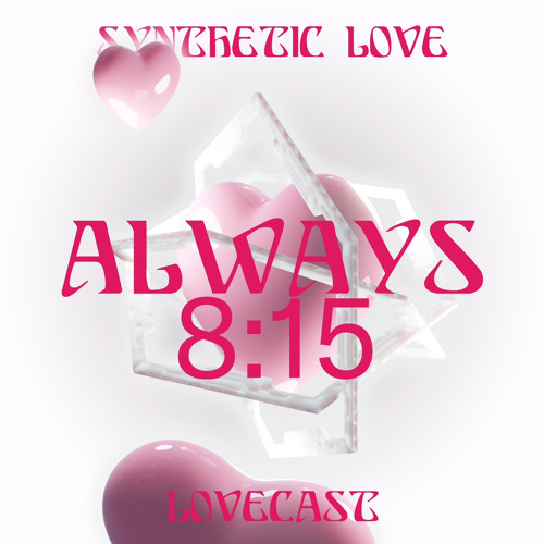 Love Cast 005 - ALWAYS 8:15