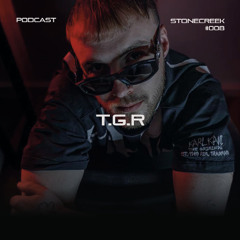 T.G.R | PODCAST #008