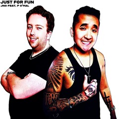 JUST FOR FUN (feat. P O'Mal)