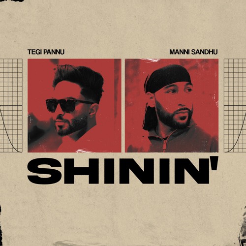 Tegi Pannu & Manni Sandhu - Shinin'