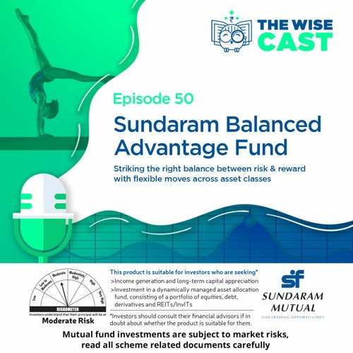 Episode 50: Sundaram Balanced Advantage Fund